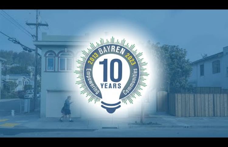 BayREN Celebrates 10 Years of Empowering Communities