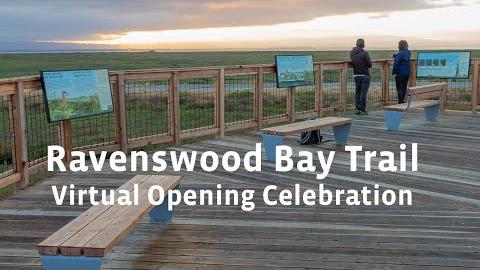 Ravenswood Bay Trail Virtual Opening Celebration